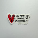 Be Who God Meant You to Be Sticker