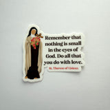 Nothing is Small in the Eyes of God Sticker