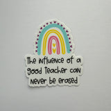 The Influence of a Good Teacher Sticker