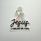 Jesus, I Trust in You Sticker