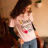 Teach Pray Love T-Shirt