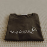 He is Faithful T-Shirt