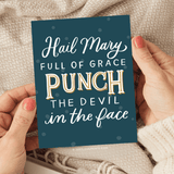 Hail Mary Punch the Devil Greeting Card
